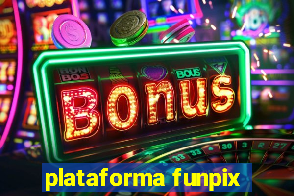 plataforma funpix